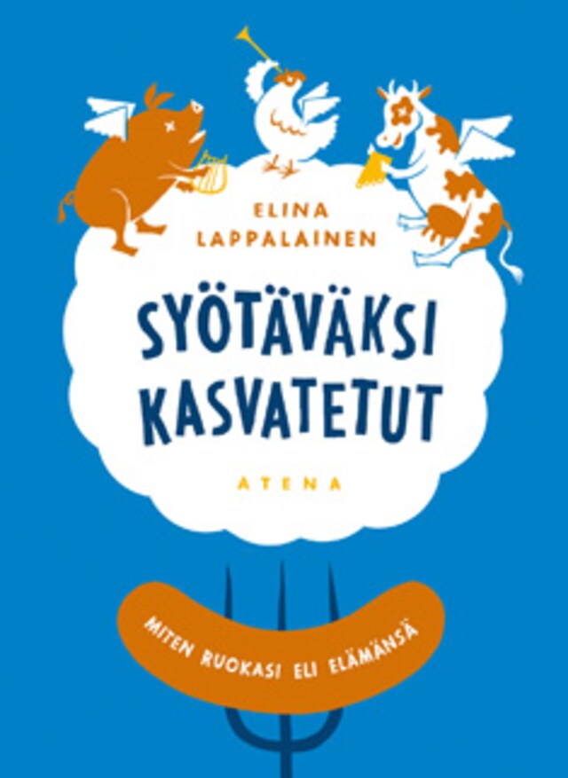 Boekomslag van Syötäväksi kasvatetut