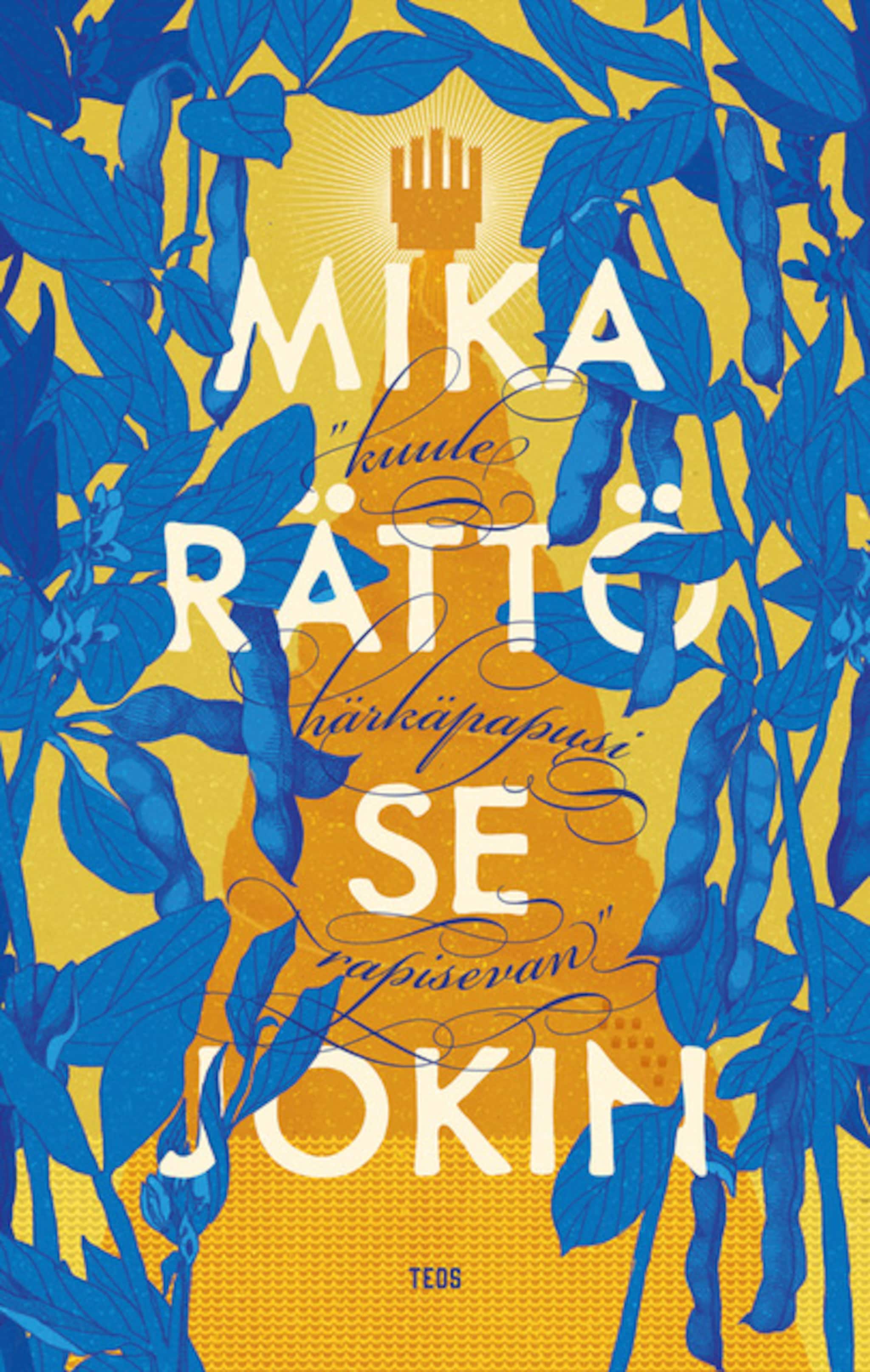 Se jokin - "Kuule härkäpapusi rapisevan"