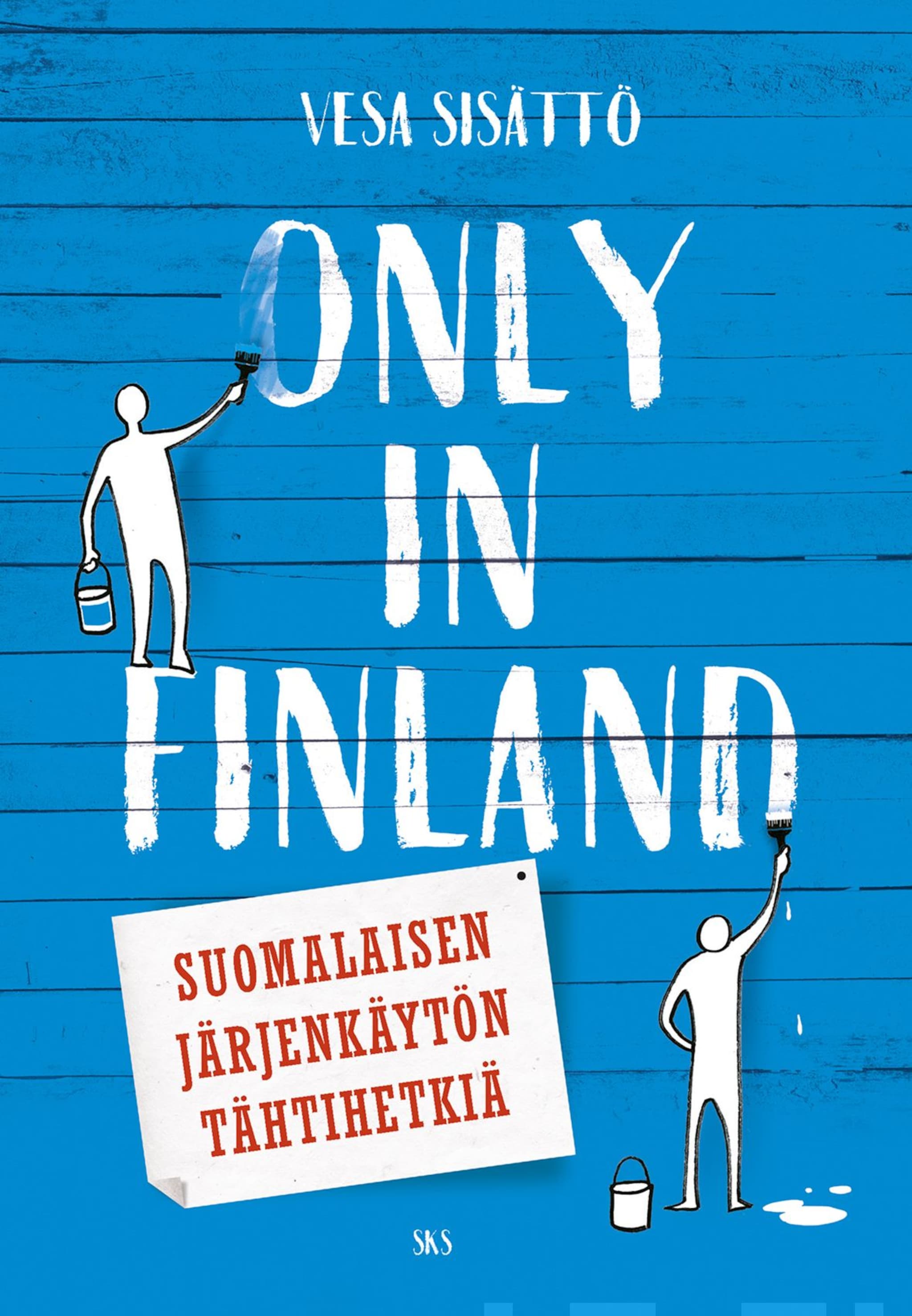 Only in Finland ilmaiseksi