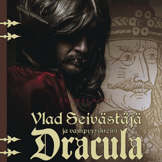 Book cover for Vlad Seivästäjä ja vampyyrikreivi Dracula