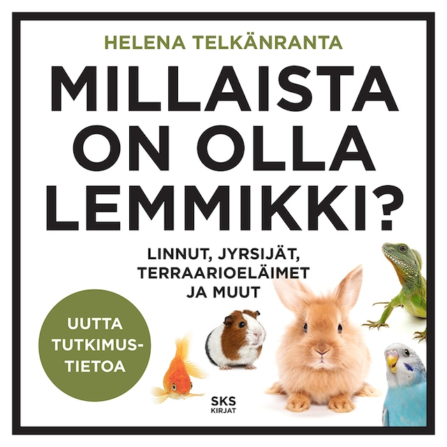 Book cover for Millaista on olla lemmikki?