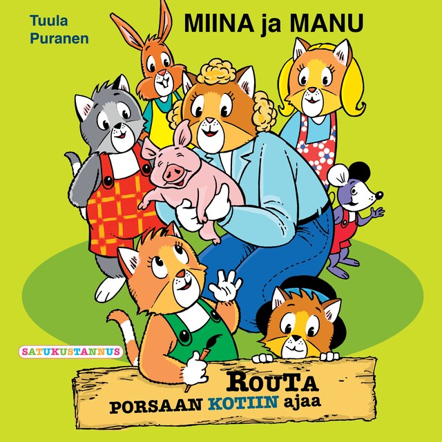 Miina ja Manu Routa porsaan kotiin ajaa