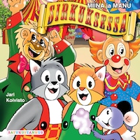 Miina ja Manu sirkuksessa