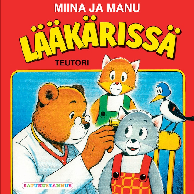 Kirjankansi teokselle Miina ja Manu lääkärissä