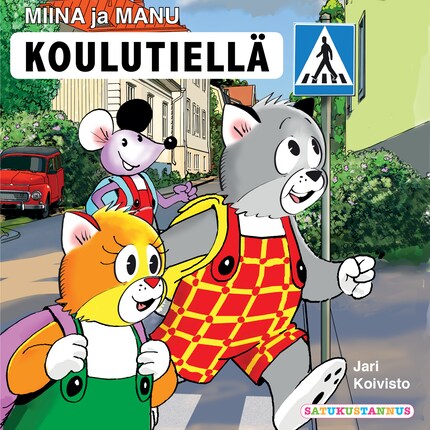 Miina ja Manu koulutiellä - Jari Koivisto - Äänikirja - BookBeat