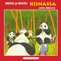 Miina ja Manu Kiinassa