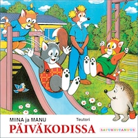Miina ja Manu päiväkodissa