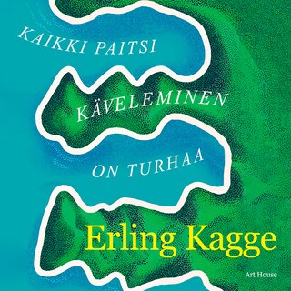 Kaikki paitsi käveleminen on turhaa bookCoverFor