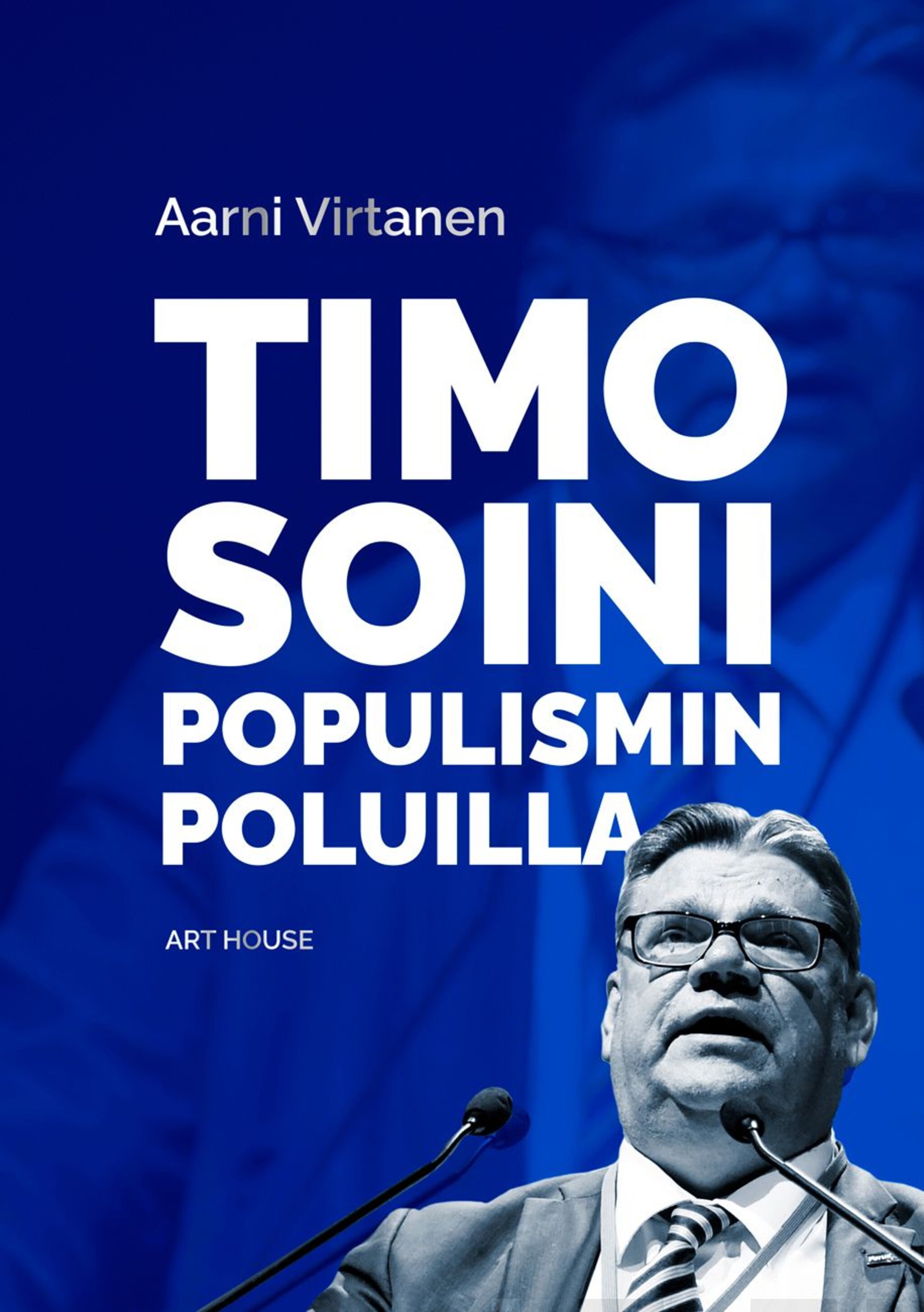 Timo Soini populismin poluilla ilmaiseksi