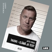 Tauski - Elämä ja teot