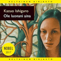 Ole luonani aina