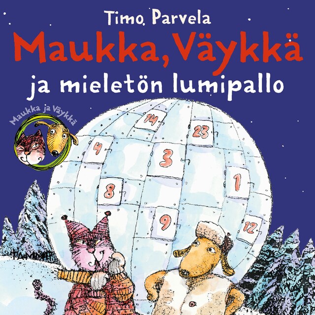 Couverture de livre pour Maukka, Väykkä ja mieletön lumipallo