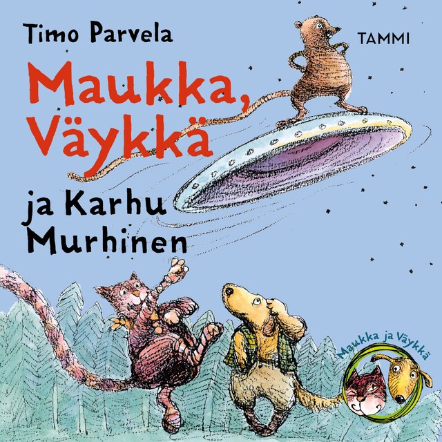 Copertina del libro per Maukka, Väykkä ja Karhu Murhinen