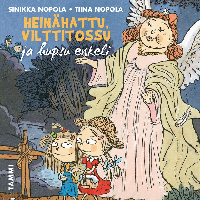 Book cover for Heinähattu, Vilttitossu ja hupsu enkeli