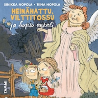Heinähattu, Vilttitossu ja hupsu enkeli