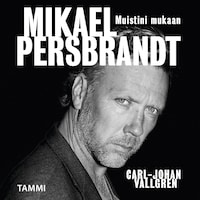 Mikael Persbrandt - Muistini mukaan