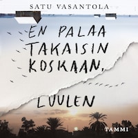 En palaa takaisin koskaan, luulen
