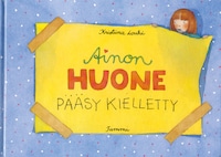 Ainon huone - pääsy kielletty! (e-äänikirja)