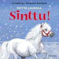 Täyttä laukkaa, Sinttu!
