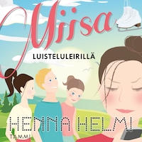Miisa luisteluleirillä