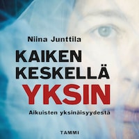 Kaiken keskellä yksin