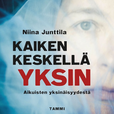 Kaiken keskellä yksin