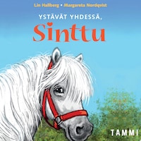 Ystävät yhdessä, Sinttu
