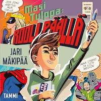 Masi Tulppa 2: Rooli päällä