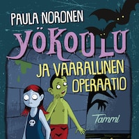 Yökoulu ja vaarallinen operaatio
