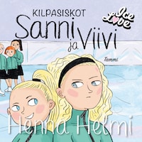 Kilpasiskot Sanni ja Viivi