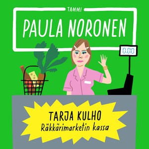 Tarja Kulho ‒ Räkkärimarketin kassa bookCoverFor