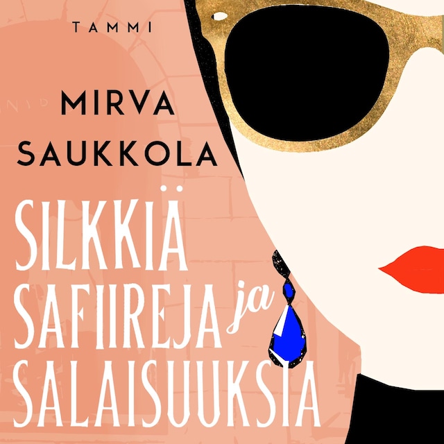 Book cover for Silkkiä, safiireja ja salaisuuksia