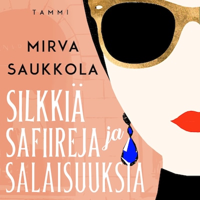 Silkkiä, safiireja ja salaisuuksia