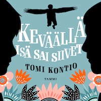 Keväällä isä sai siivet