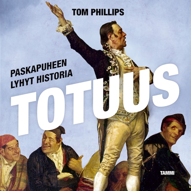 Buchcover für Totuus - Paskapuheen lyhyt historia