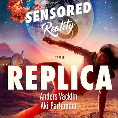 Replica. Sensored Reality 3