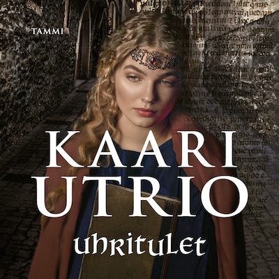 Uhritulet - Äänikirja - Kaari Utrio