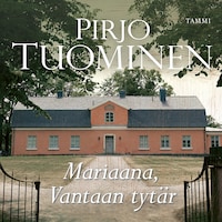 Mariaana, Vantaan tytär
