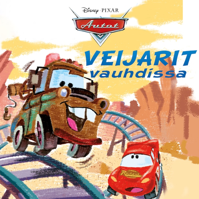 Kirjankansi teokselle Pixar Autot. Veijarit vauhdissa