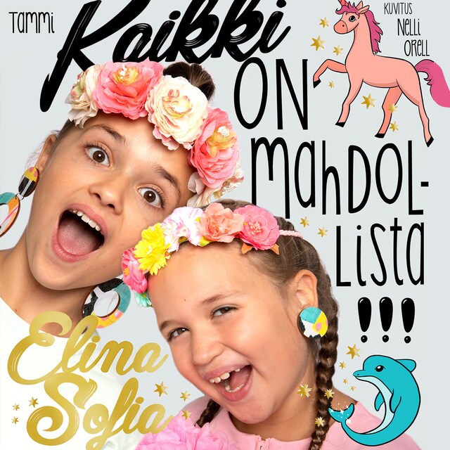 Book cover for Elina ja Sofia. Kaikki on mahdollista!