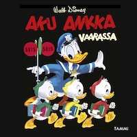 Aku Ankka vaarassa
