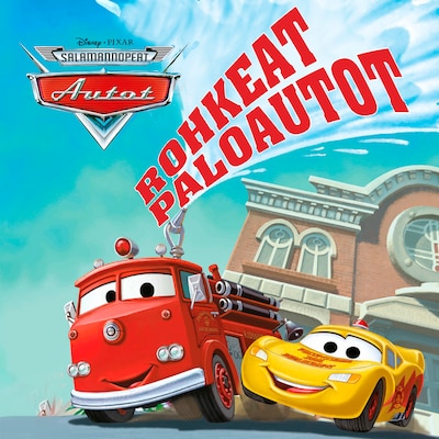 Disney Pixar Autot. Rohkeat paloautot