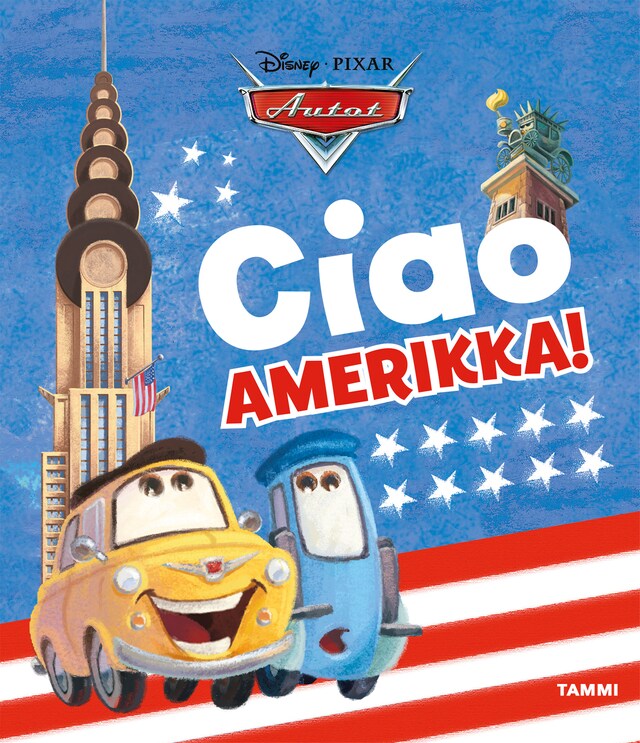 Pixar Autot. Ciao, Amerikka! (e-äänikirja)