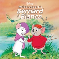 Pelastuspartio Bernard ja Bianca