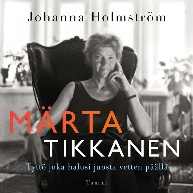 Book cover for Märta Tikkanen - Tyttö joka halusi juosta vetten päällä