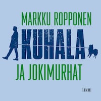 Kuhala ja jokimurhat