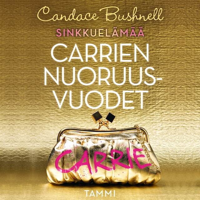 Buchcover für Sinkkuelämää: Carrien nuoruusvuodet