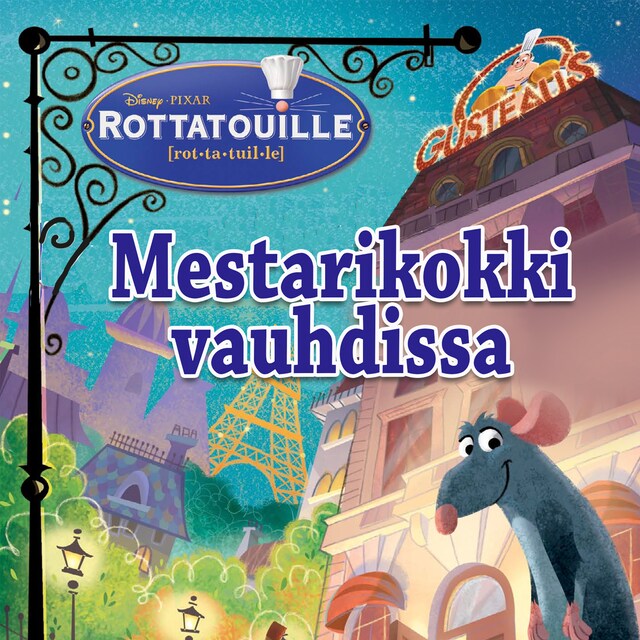 Rottatouille. Mestarikokki vauhdissa