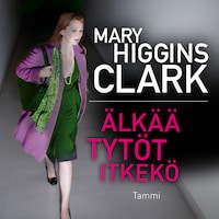 Älkää tytöt itkekö
