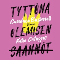 Tyttönä olemisen säännöt